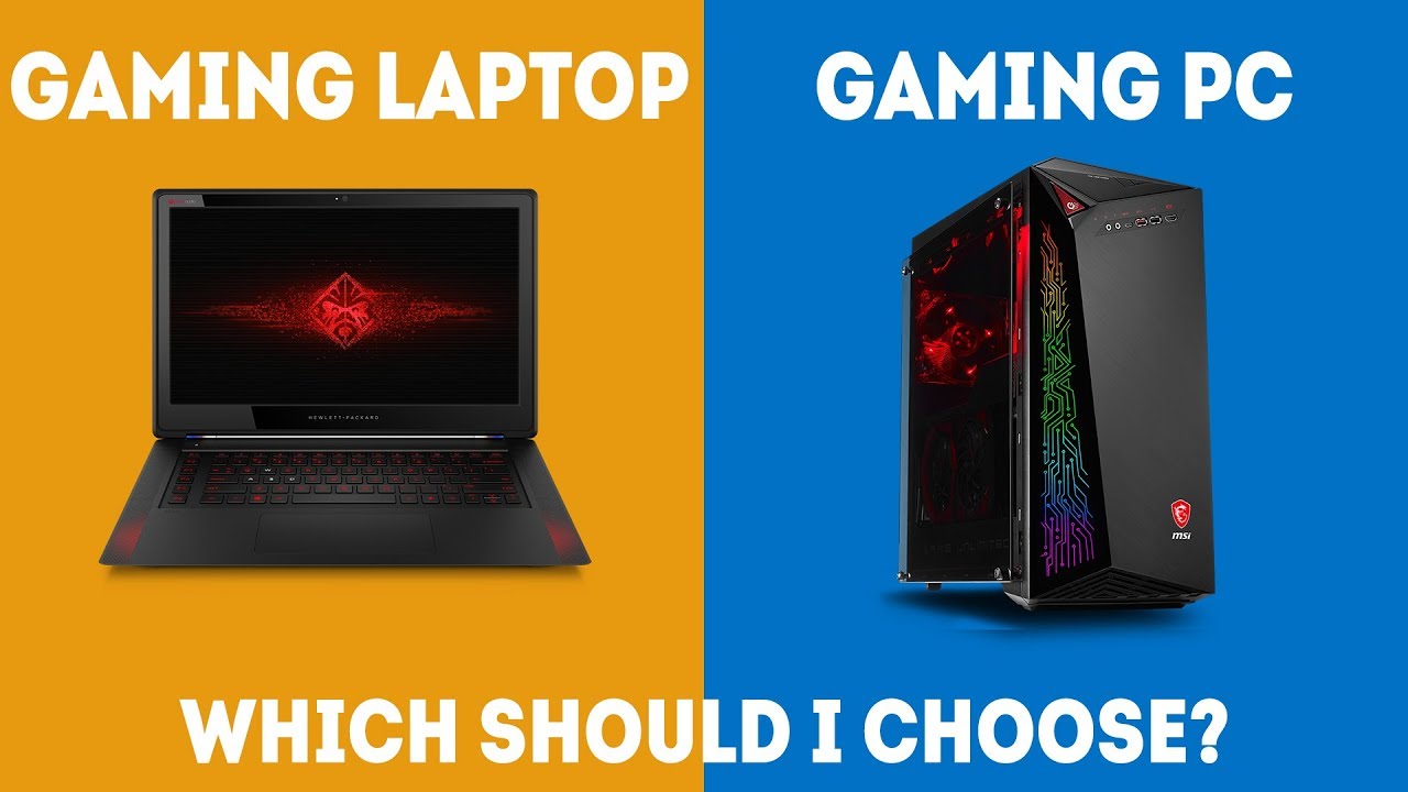 Gaming Laptops Vs Gaming Desktops