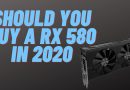 Why You Should Get an AMD Radeon RX 580