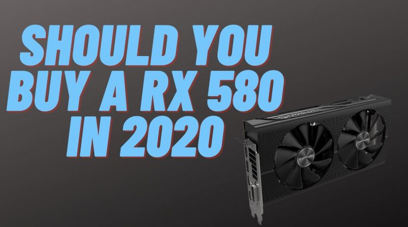 Why You Should Get an AMD Radeon RX 580