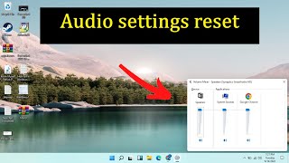 How To Reset All Audio Settings On Windows 11