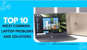 Top 10 common laptop faults and their solutions
